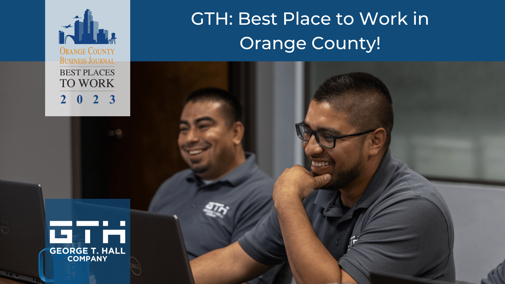 Orange County Business Journal announces GTH is one of the Best Places to Work in Orange County
