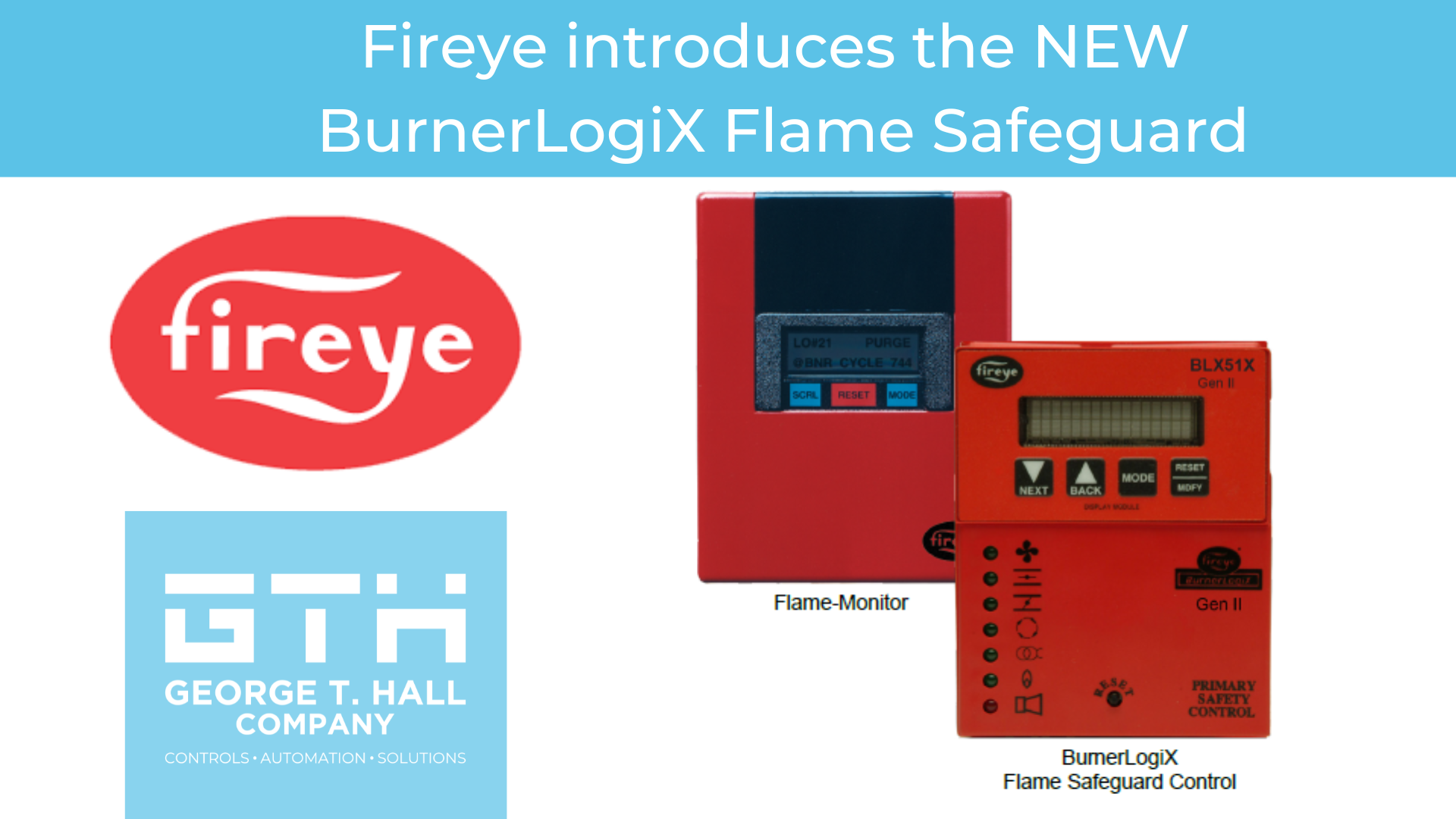 Fireye introduces the NEW BurnerLogiX Flame Safeguard