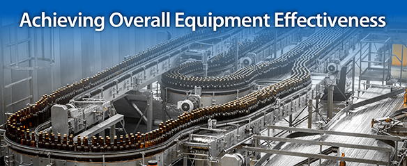 Achieving Overall Equipment Effectiveness